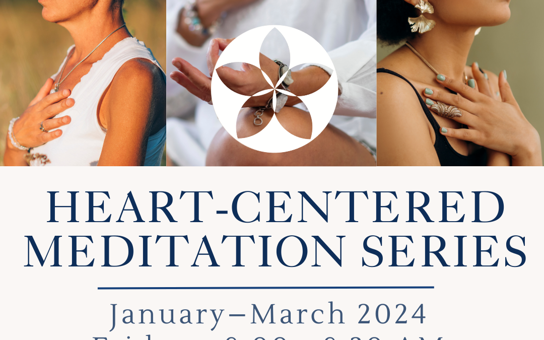 Heart-Centered Meditation Series