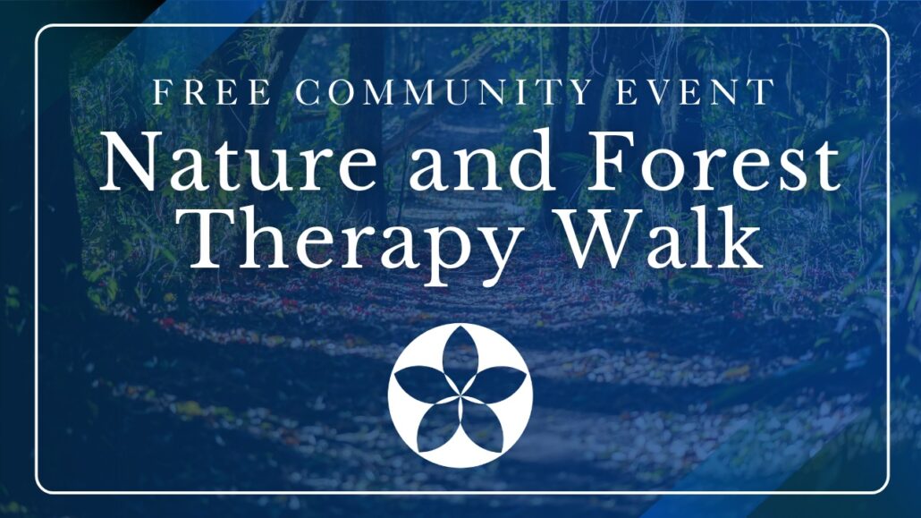 Nature and Forest Therapy Walk